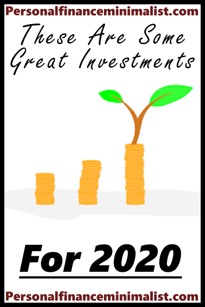 3 Best Investments To Make Money In 2020 – Personal Finance Minimalist