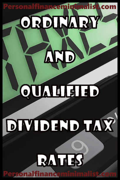 Ordinary and Qualified Dividend Tax Rates